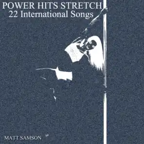 Power Hits Stretch (22 International Songs)