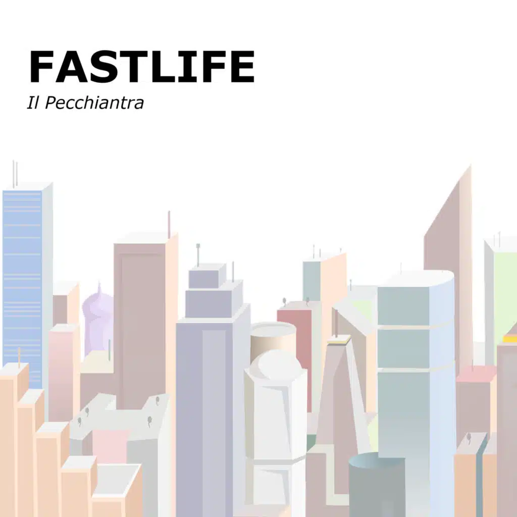 Fast Life