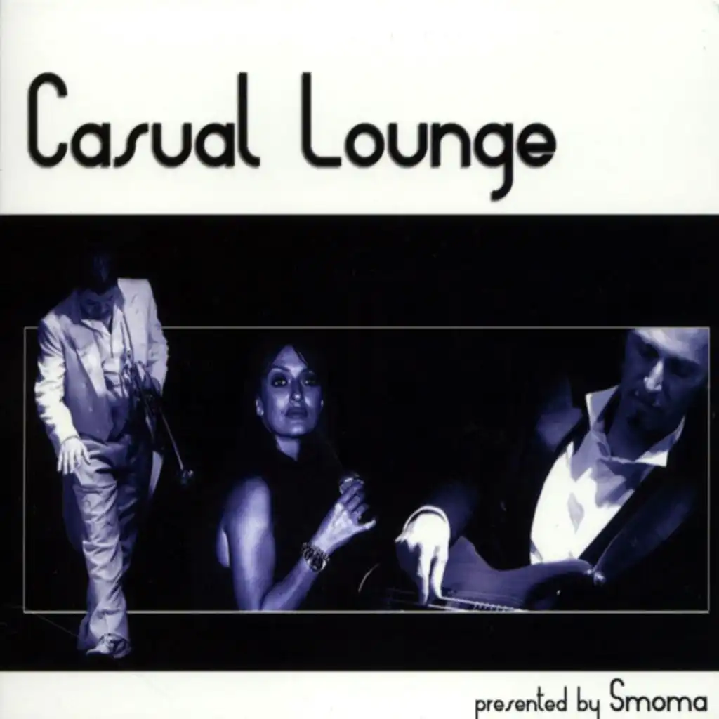 Casual Lounge, songs to remember