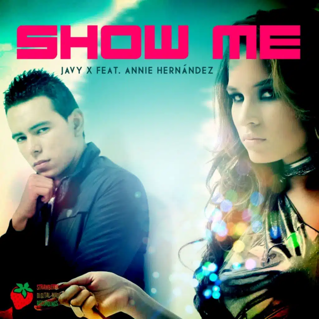 Show Me (feat. Annie Hernandez)