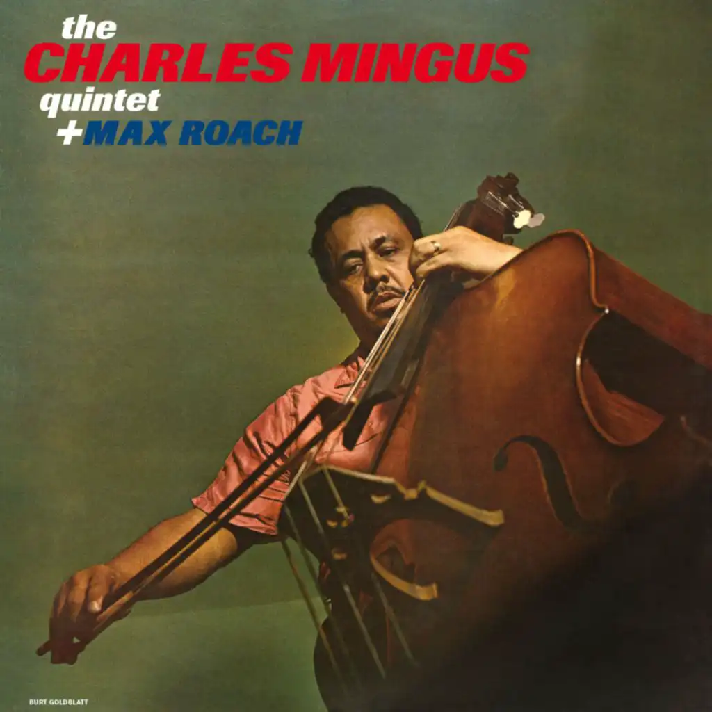 The Charles Mingus Quintet + Max Roach