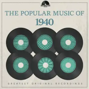 The Popular Music of 1940