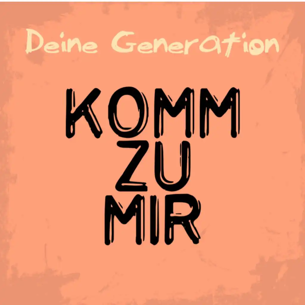 Deine Generation