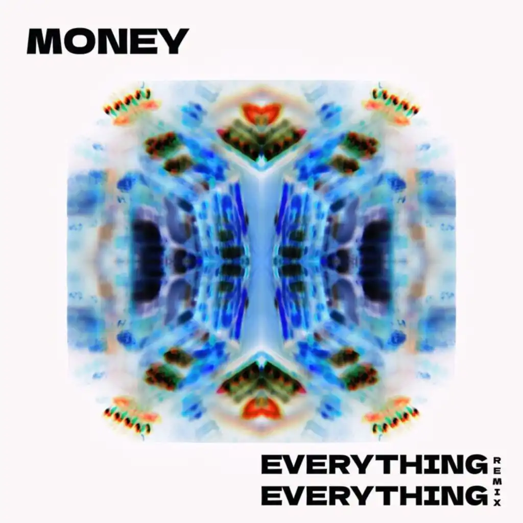 Money (Everything Everything Remix)