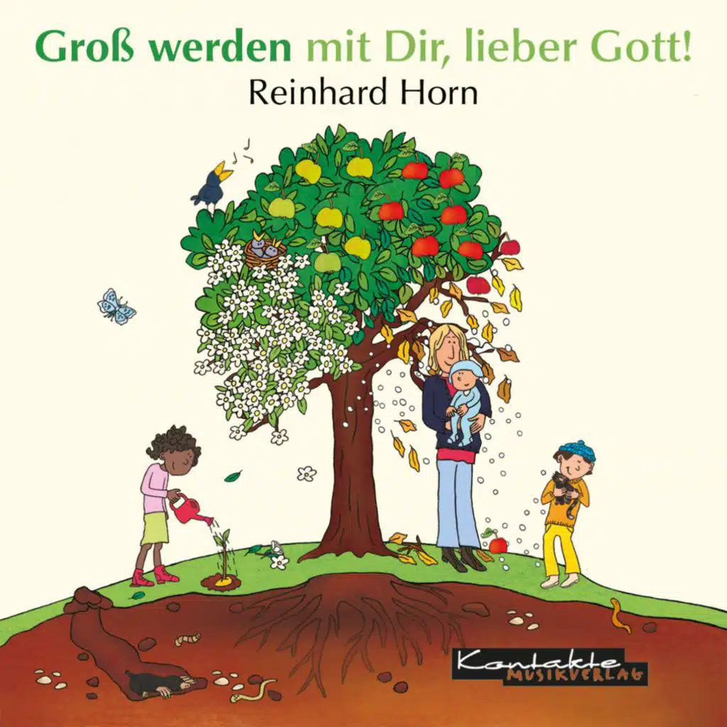 Groß werden mit dir, lieber Gott!