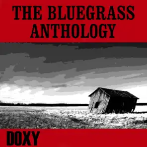 The Bluegrass Anthology (Doxy Collection, Remastered)
