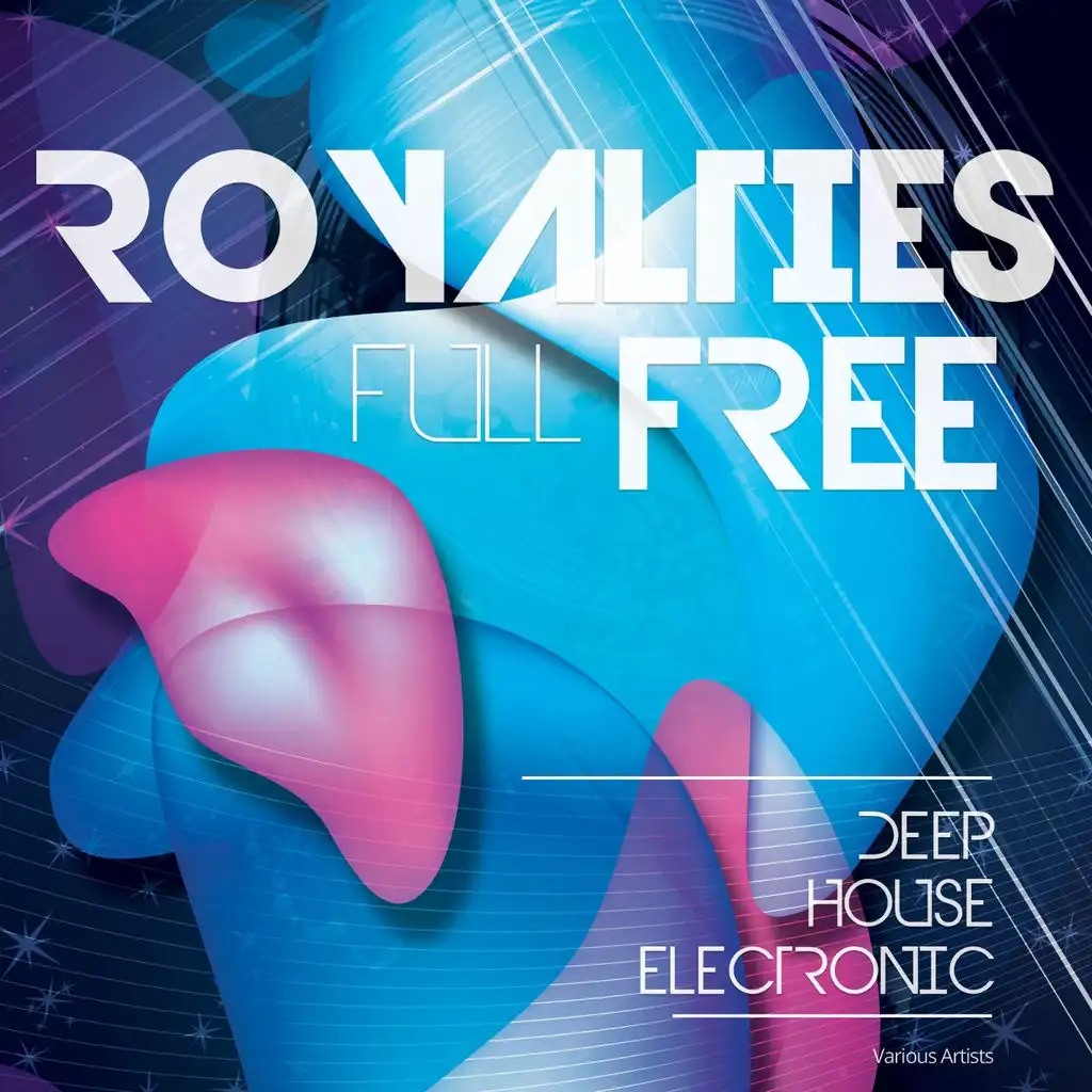 Full Royalties Free (Deep House Electronic)