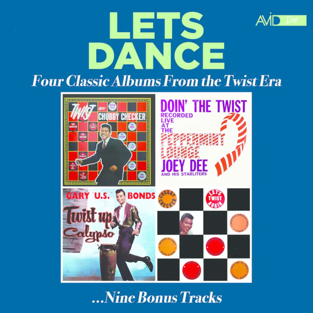 Let's Dance - Four Classic Albums from the Twist Era (Twist with Chubby Checker / Doin' the Twist at the Peppermint Lounge / Twist up Calypso / For Your Swingin' Dancin' Party Vol 3: Let's Twist Again) (2023 Digitally Remastered)