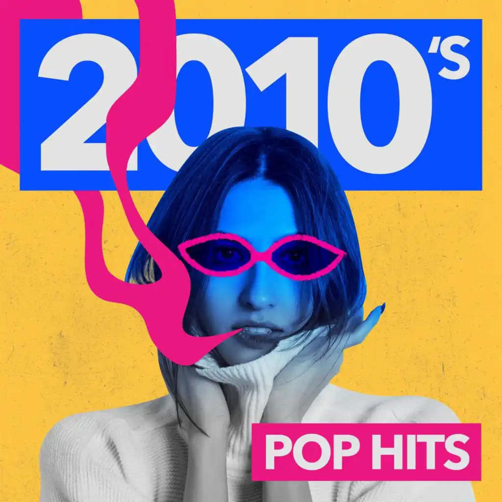 2010's Pop Hits