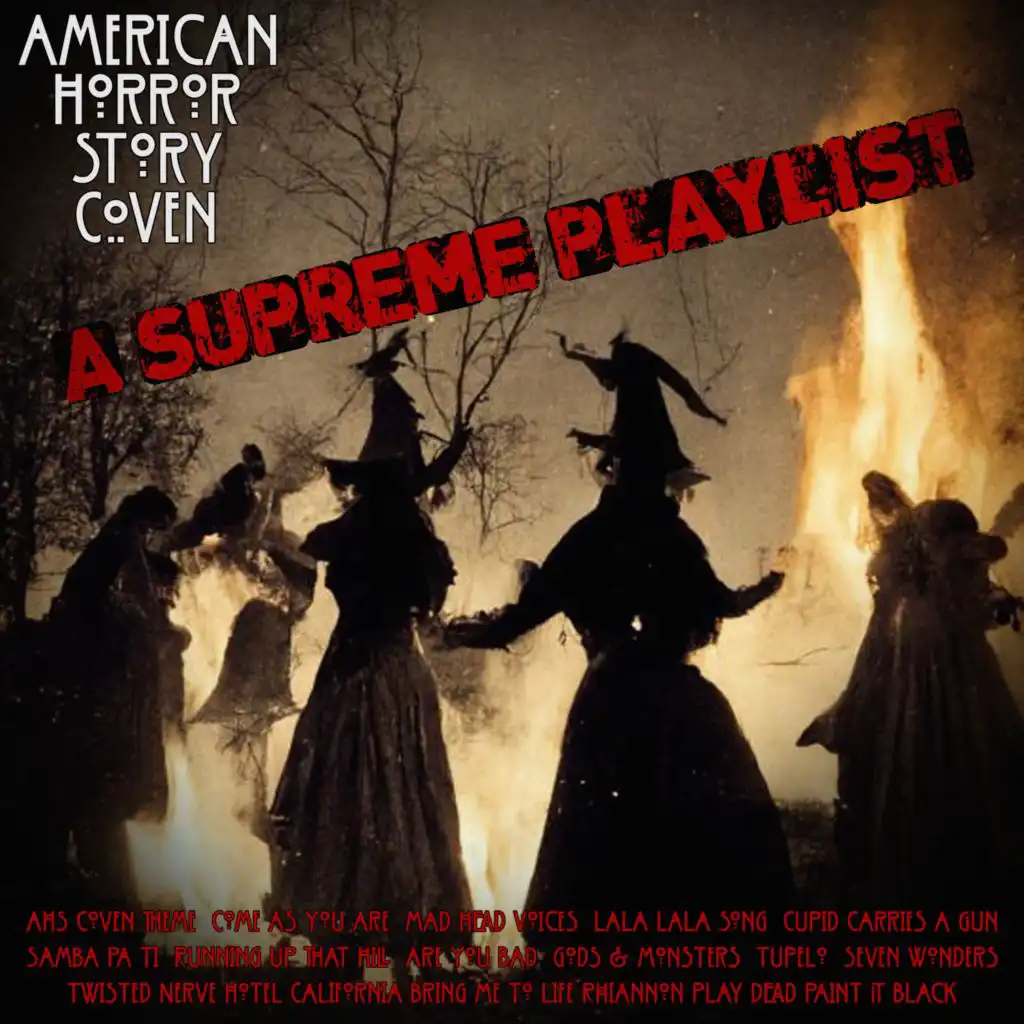American Horror Story Coven - A Supreme Playlist