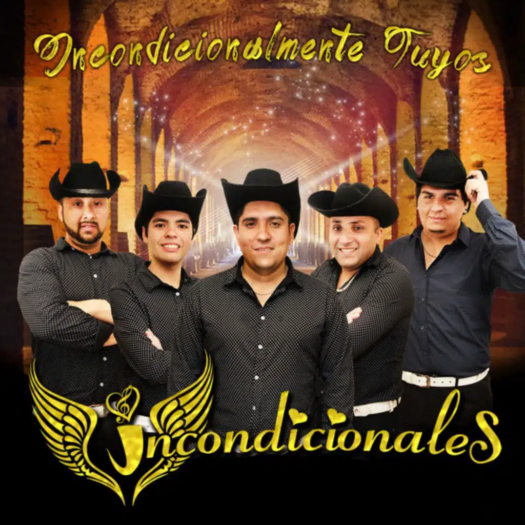 Incondicionalmente Tuyos