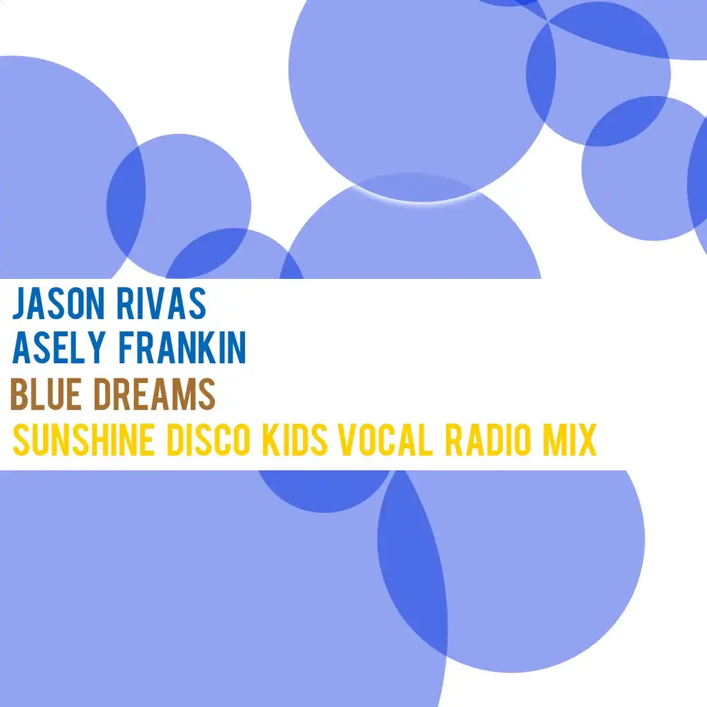 Blue Dreams (Sunshine Disco Kids Vocal Radio Mix)