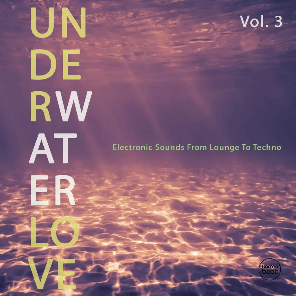 Underwater Love, Vol. 3 (Electronic Sounds From Lounge To Techno)