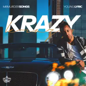 Krazy (feat. Young Lyric)