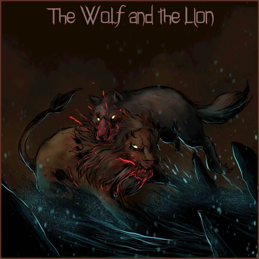 The Wolf and the Lion