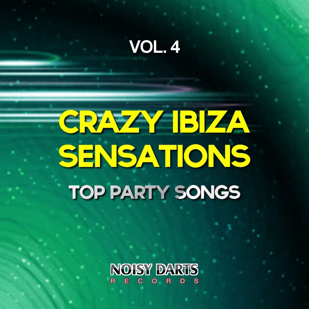 Crazy Ibiza Sensation, Vol. 4 (Top Party Songs)