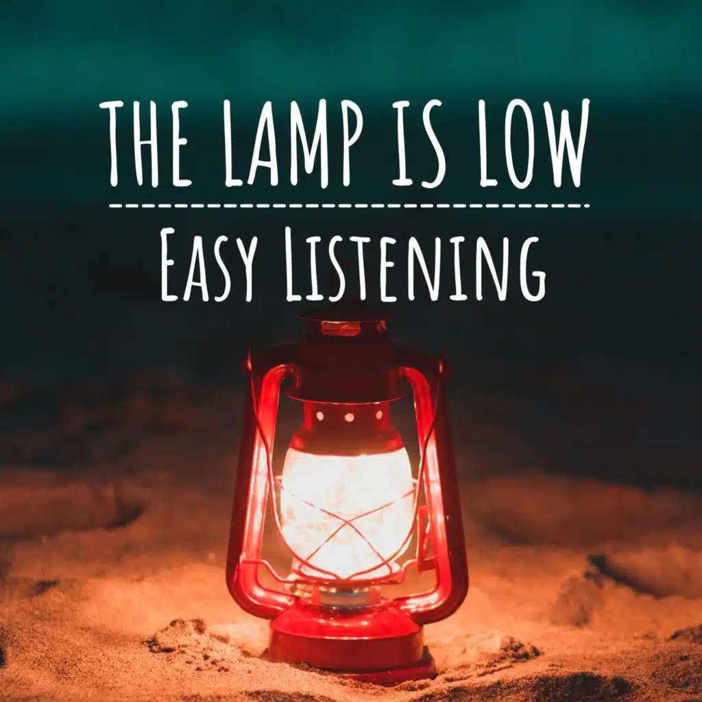 The Lamp Is Low - Easy Listening