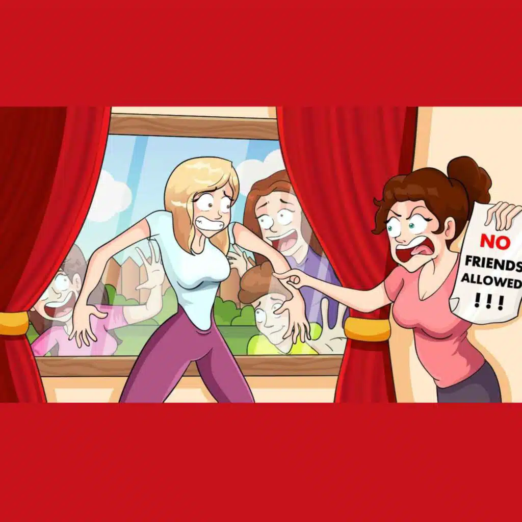 Mom Doesn’t Allow Me To Have Friends