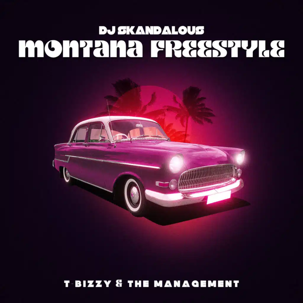 Montana Freestyle (feat. T-Bizzy & The Management)