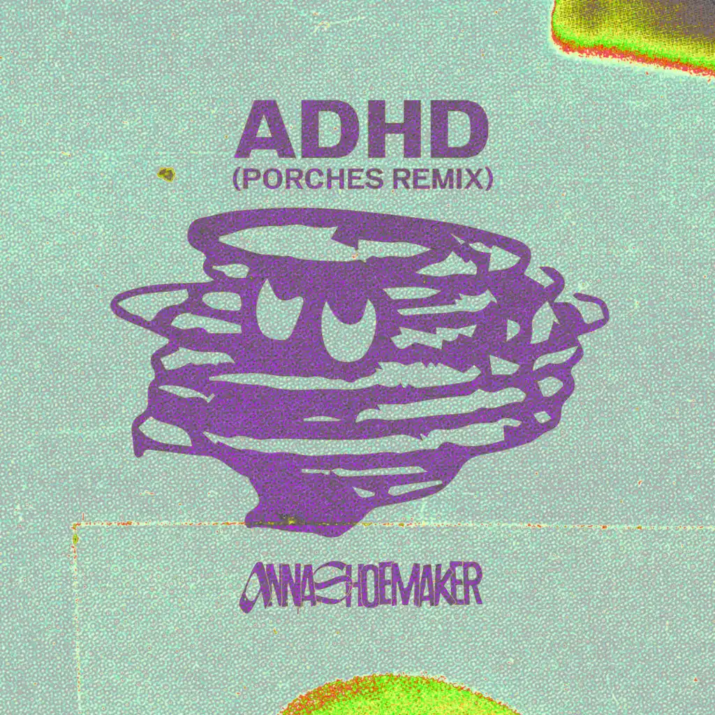 ADHD (Porches Remix)