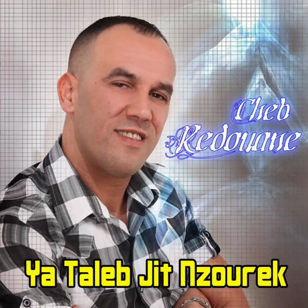 Ya Taleb Jit Nzourek