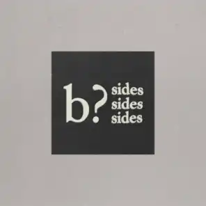 b? Sides