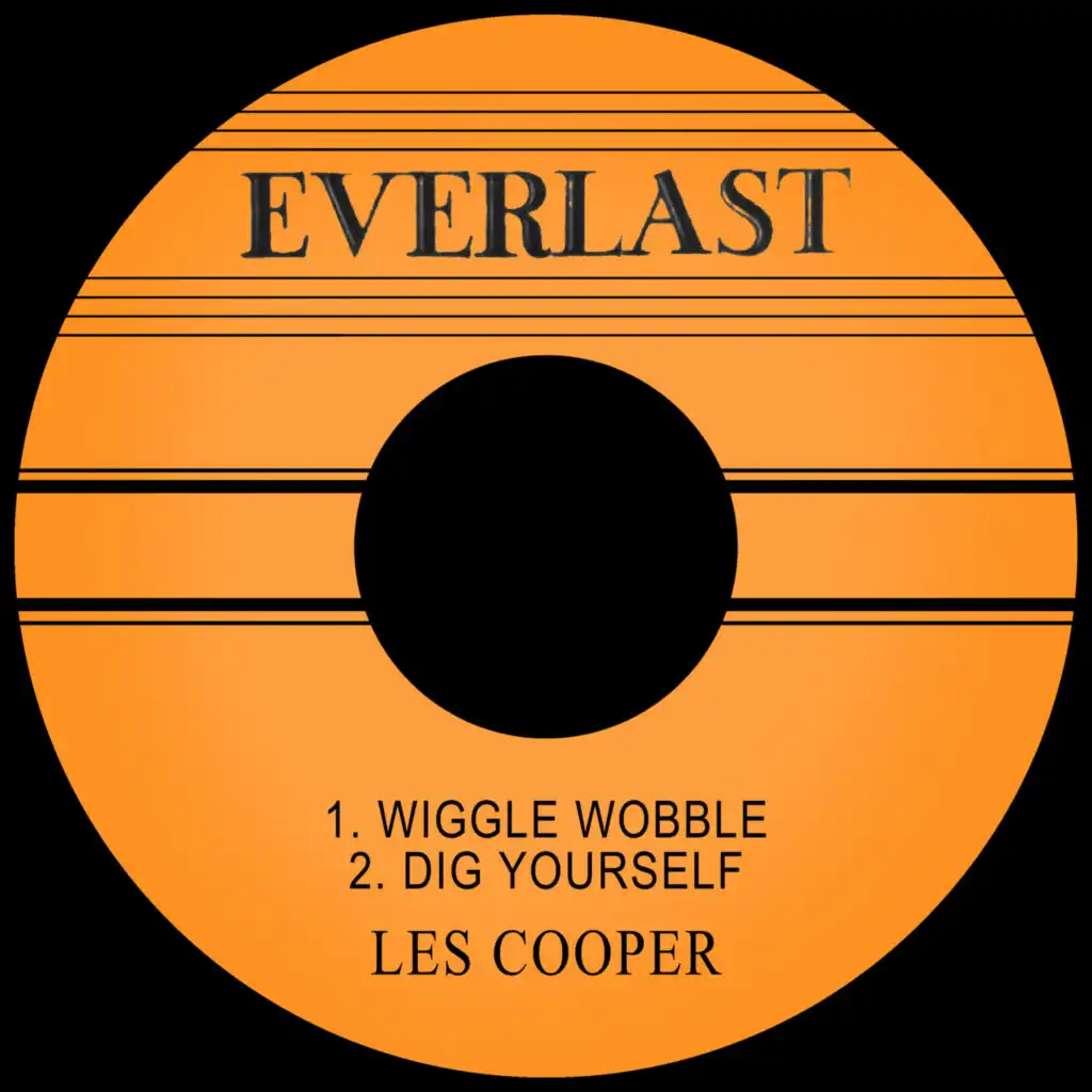 Wiggle Wobble / Dig Yourself