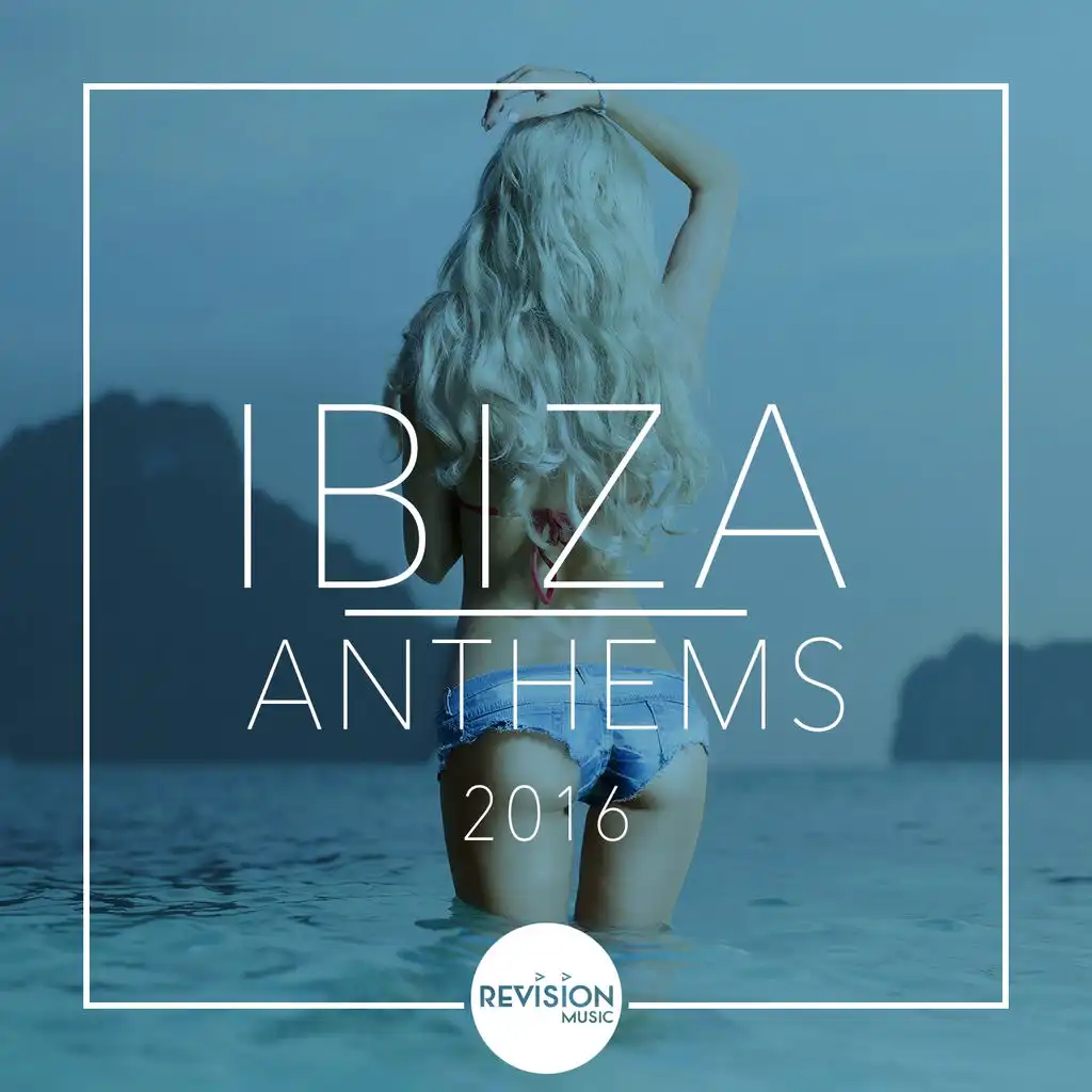 IBIZA Anthems 2016