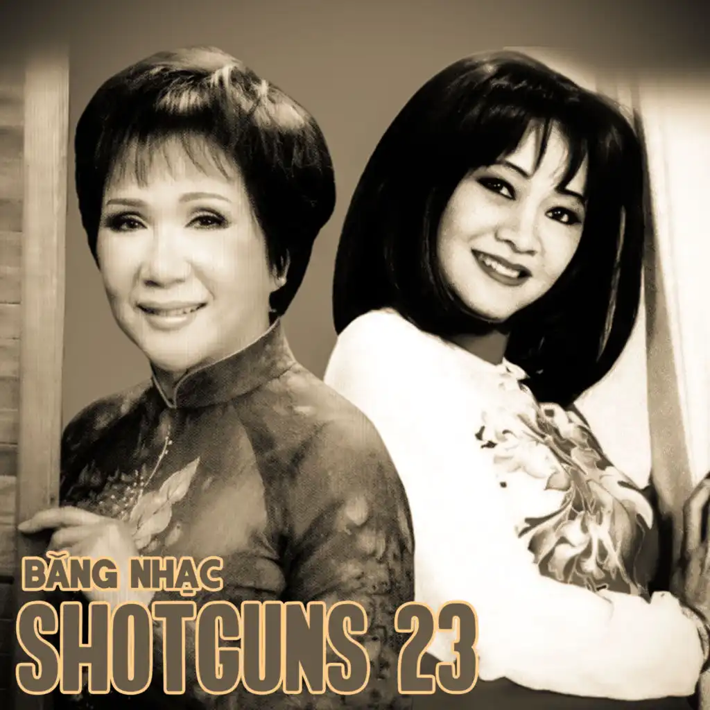 Băng Nhạc Shotguns 23 (Con Đường Mới 2)