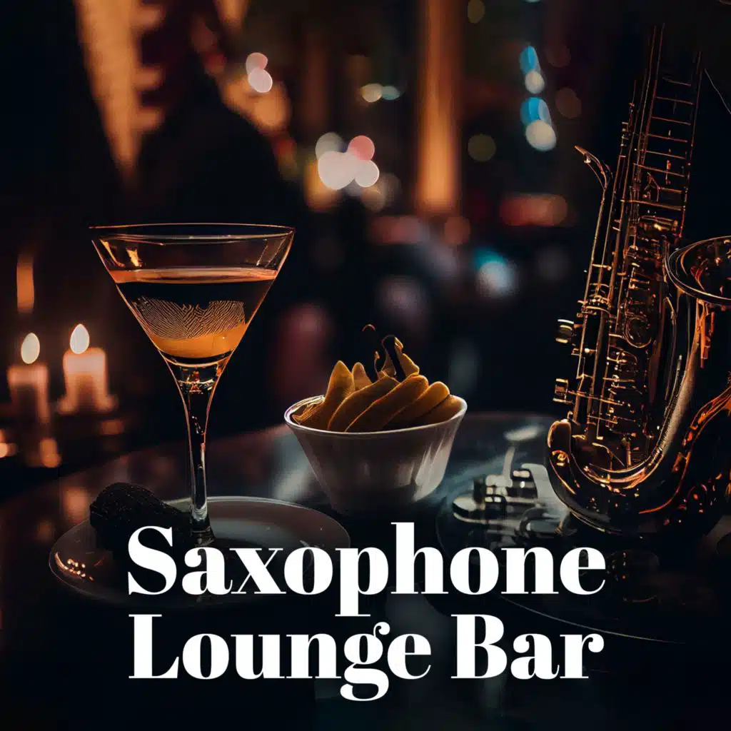 Saxophone Lounge Bar (Chilled Jazz BGM)