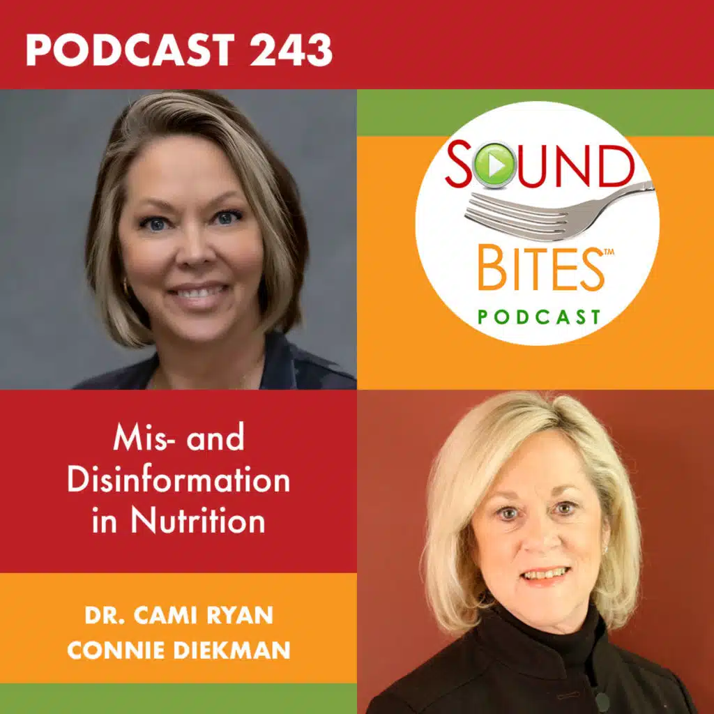 243: Mis- and Disinformation in Nutrition: Science, Ethics & Critical Thinking – Dr. Cami Ryan & Connie Diekman