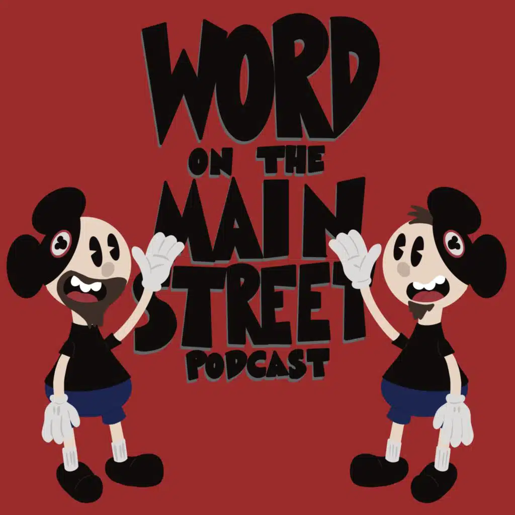Word On The Main Street - A Disneyland Podcast