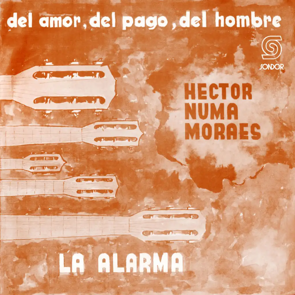 Del Amor, del Pago, del Hombre / La Alarma