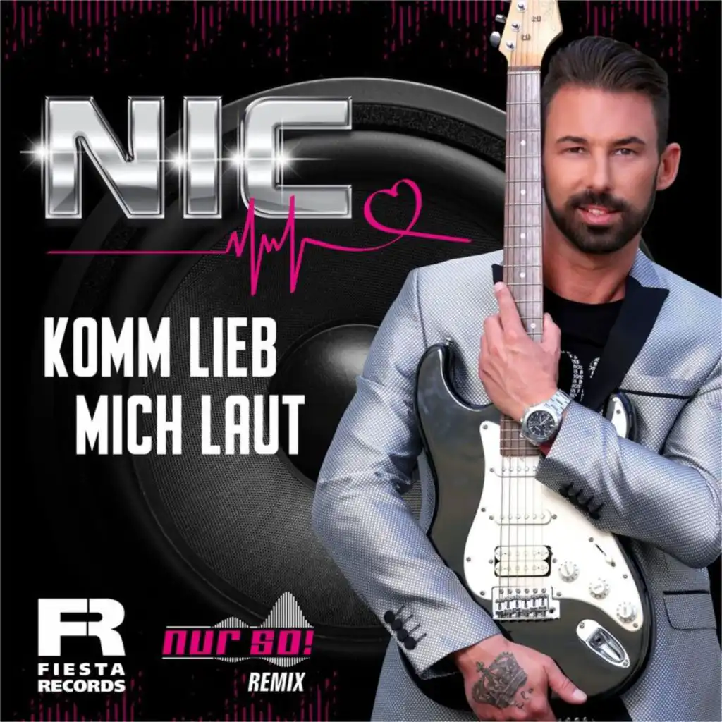 Komm lieb mich laut (Nur So! Remix)