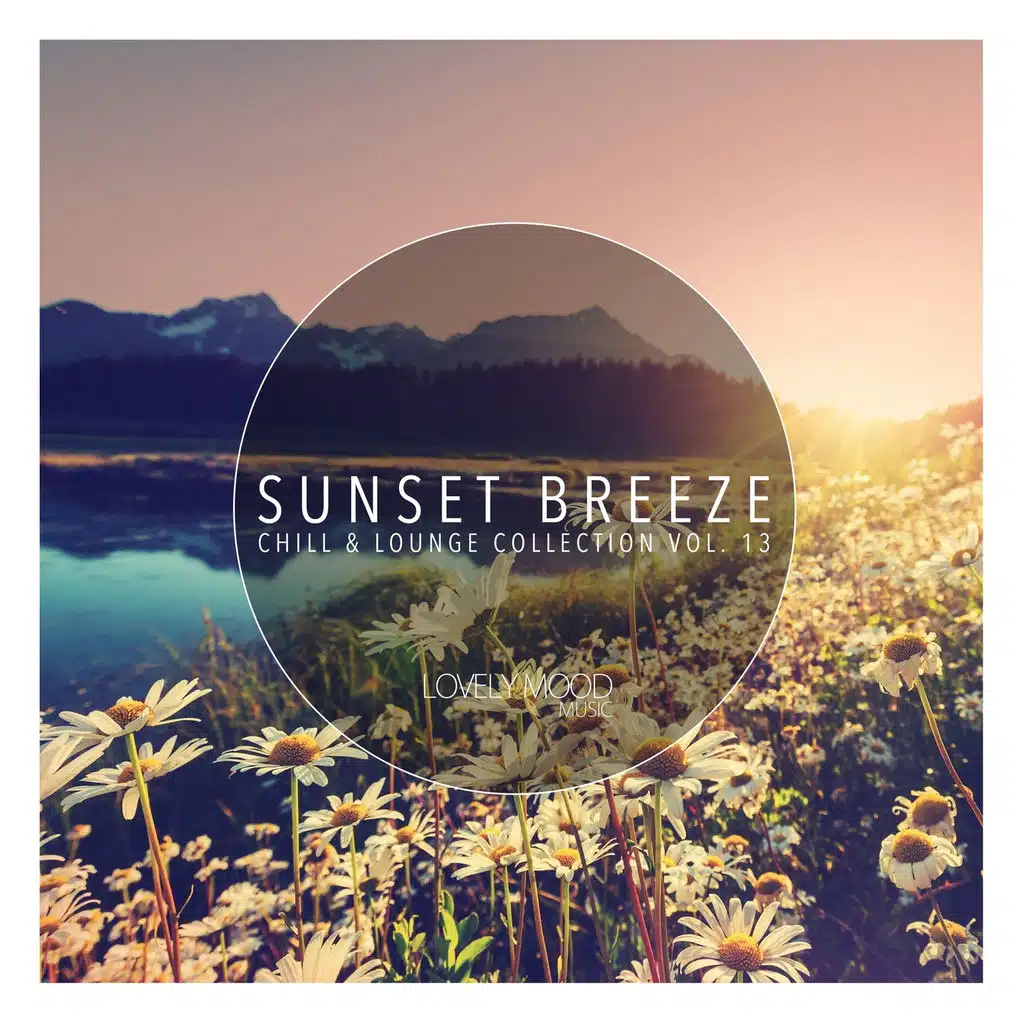 Sunset Breeze - Chill & Lounge Collection, Vol. 13
