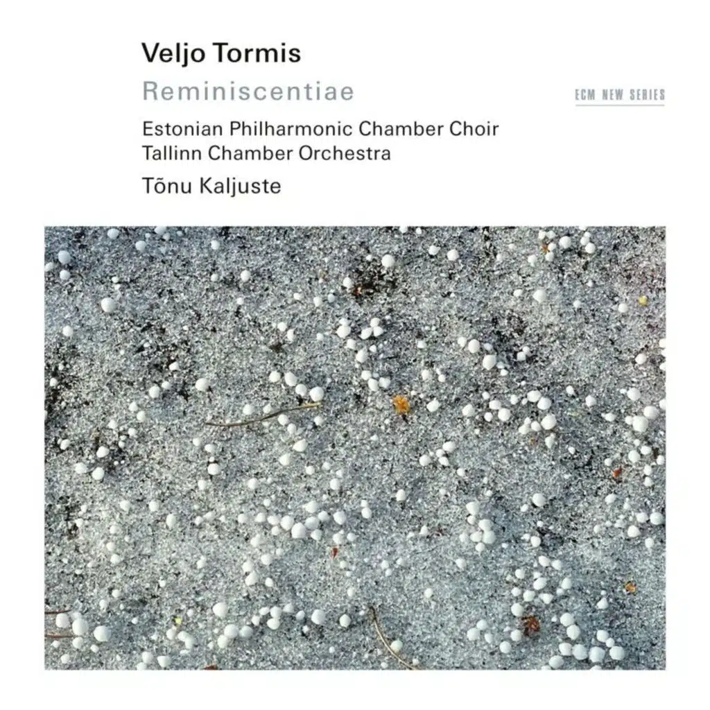 Tallinn Chamber Orchestra, Tõnu Kaljuste & Estonian Philharmonic Chamber Choir