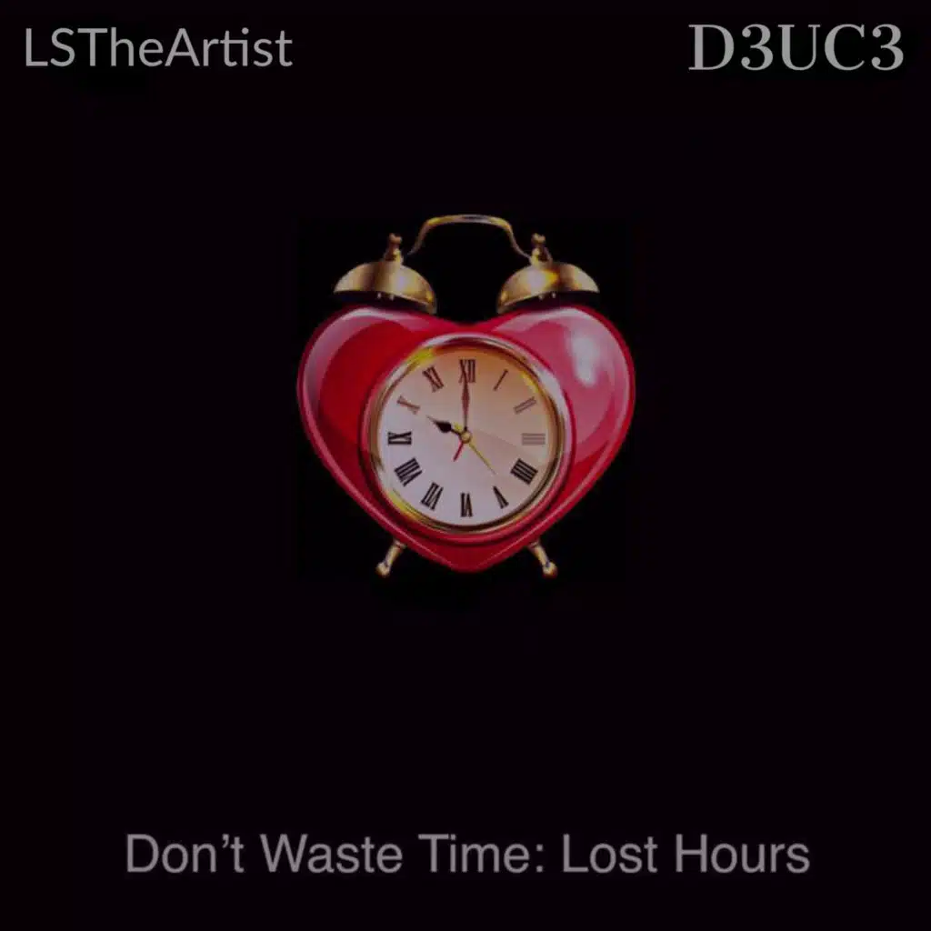 Don't Waste Time: Lost Hours