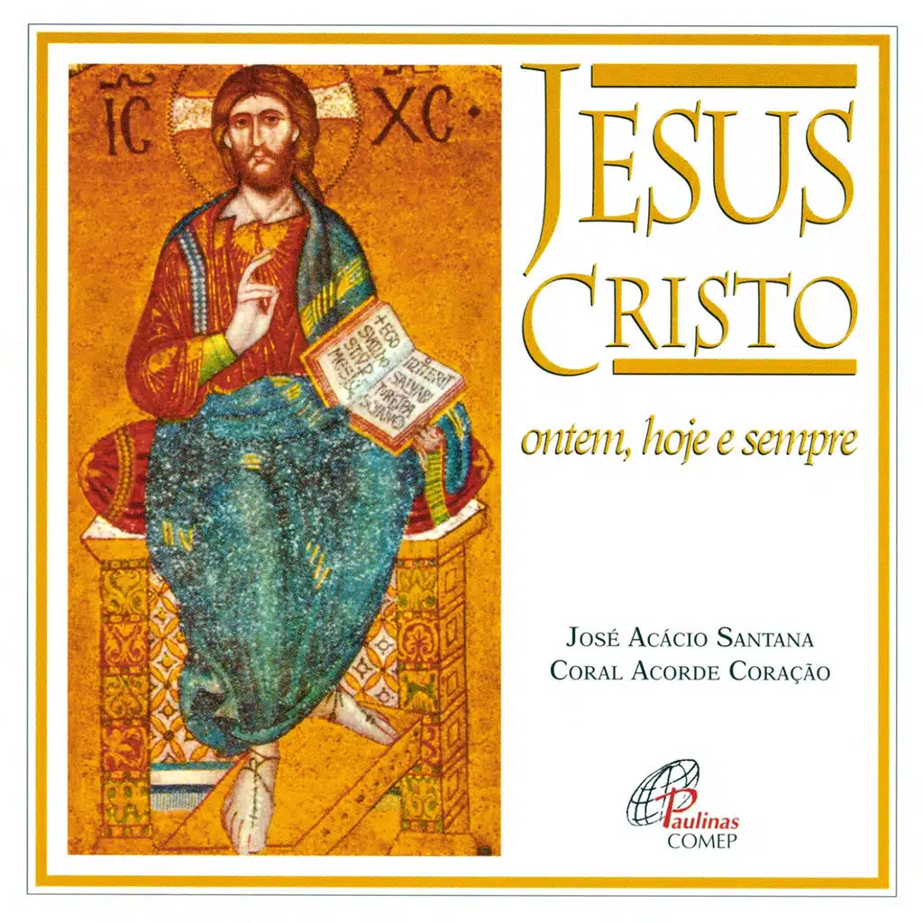 Jesus Cristo Ontem, Hoje e Sempre