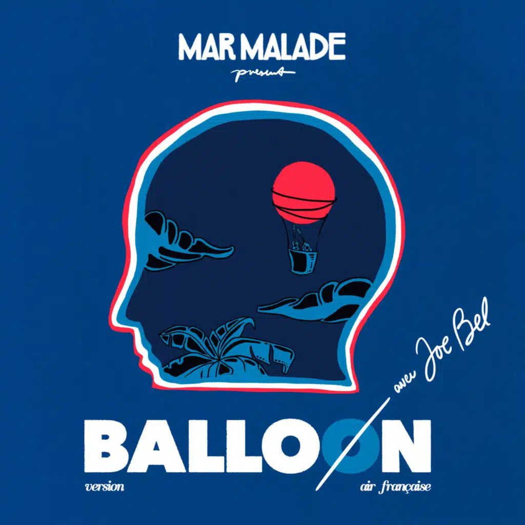 Balloon (version air française) [feat. Joe Bel]