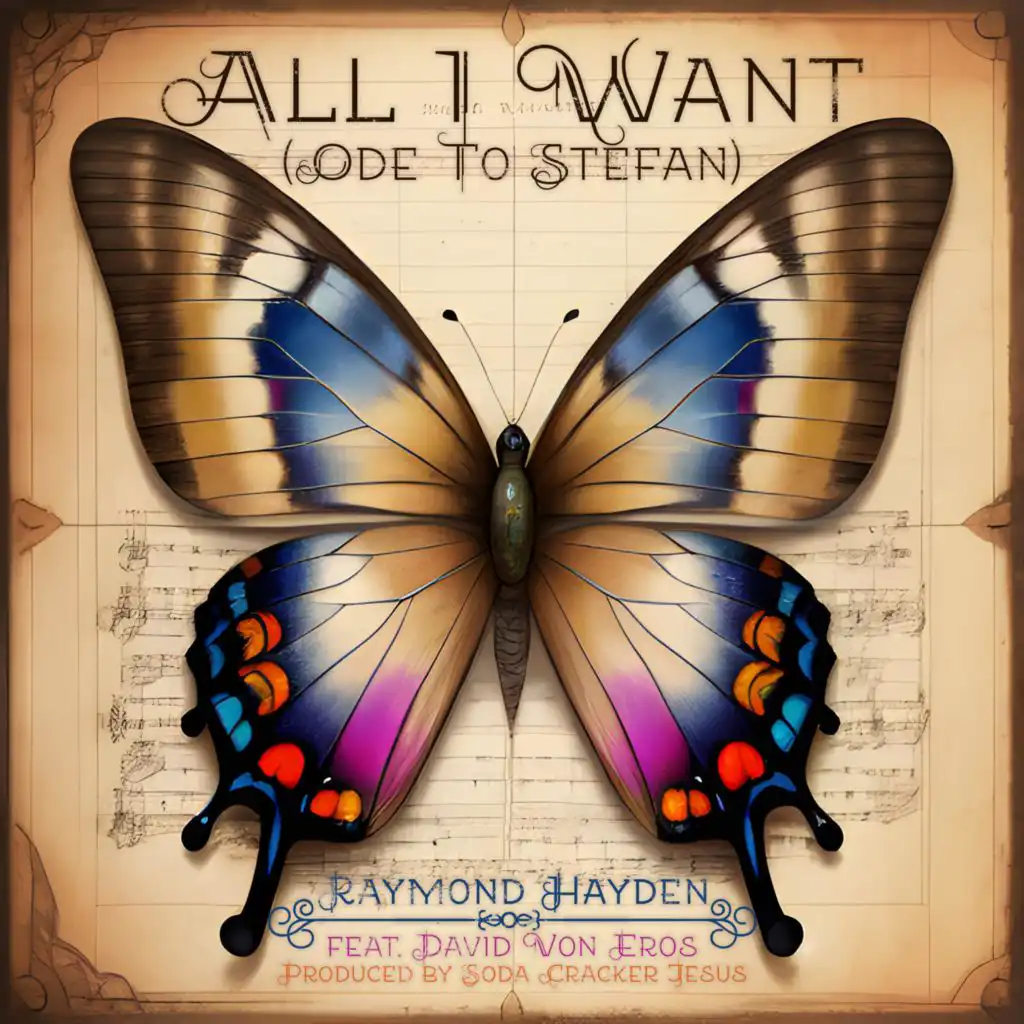 All I Want (Ode To Stefan) (feat. David Von Eros)