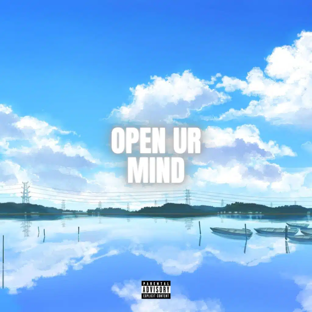 Open Ur Mind (feat. KDS THE JOAT & CYA)