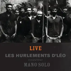 Histoires - Les Hurlements d'Léo chantent Mano Solo (Live)