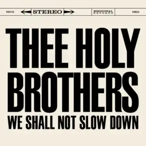 Thee Holy Brothers
