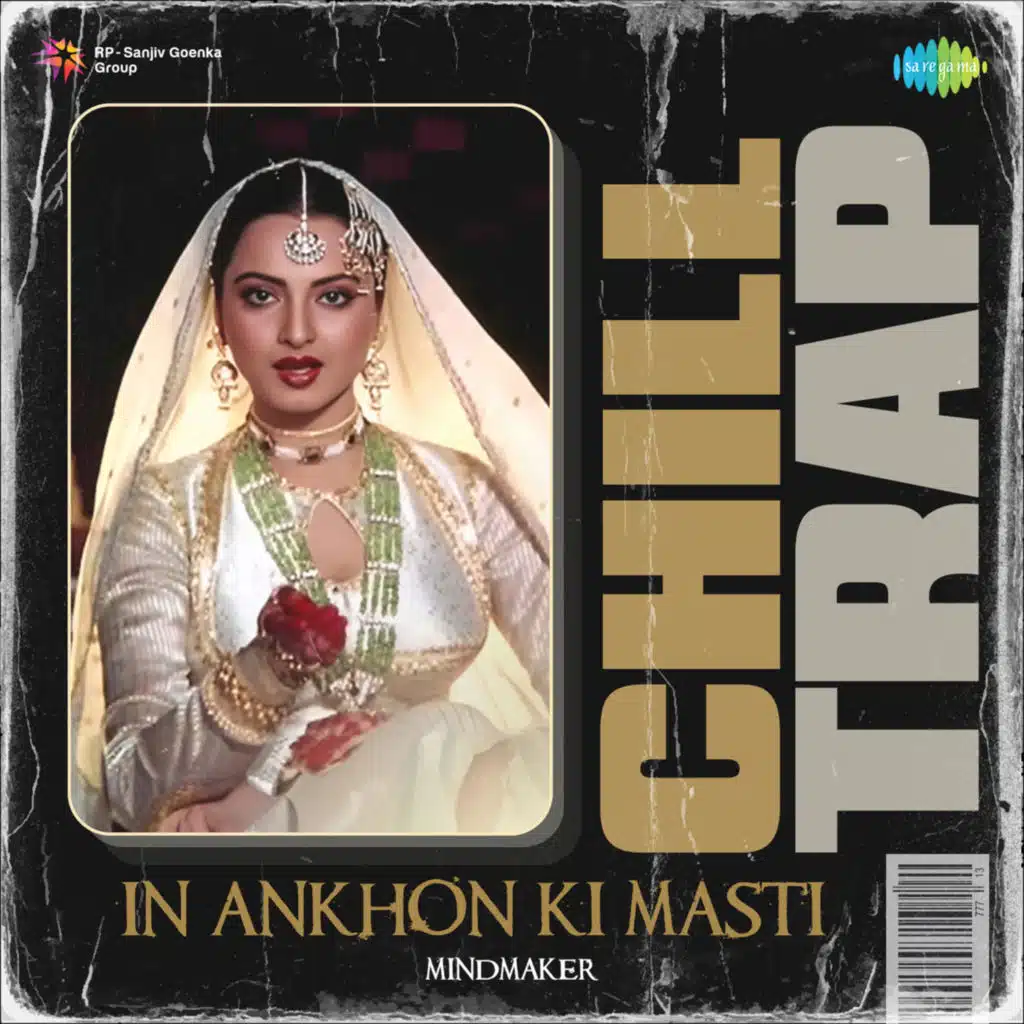 In Ankhon Ki Masti (Chill Trap) [feat. MINDMAKER]