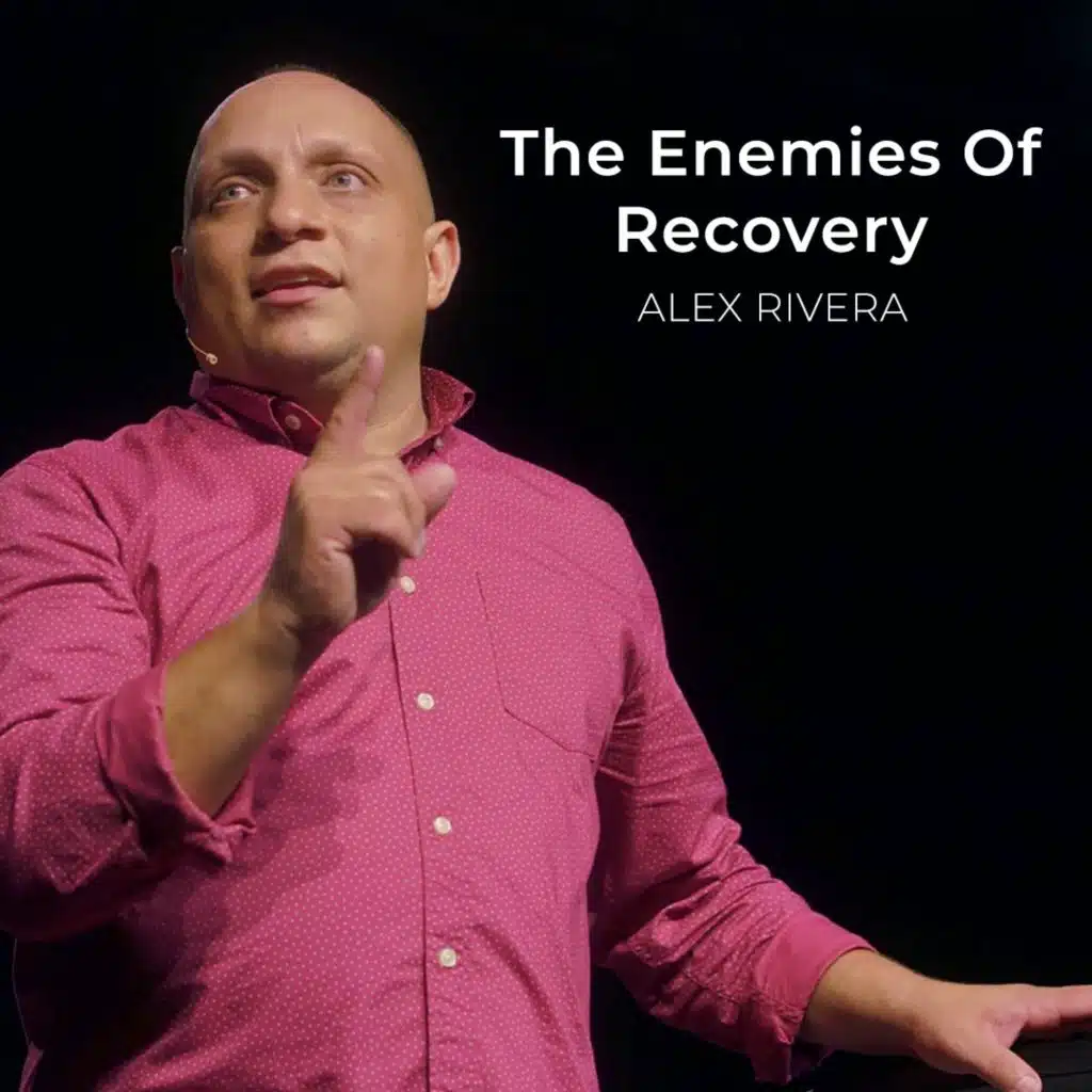 The Enemies Of Recovery