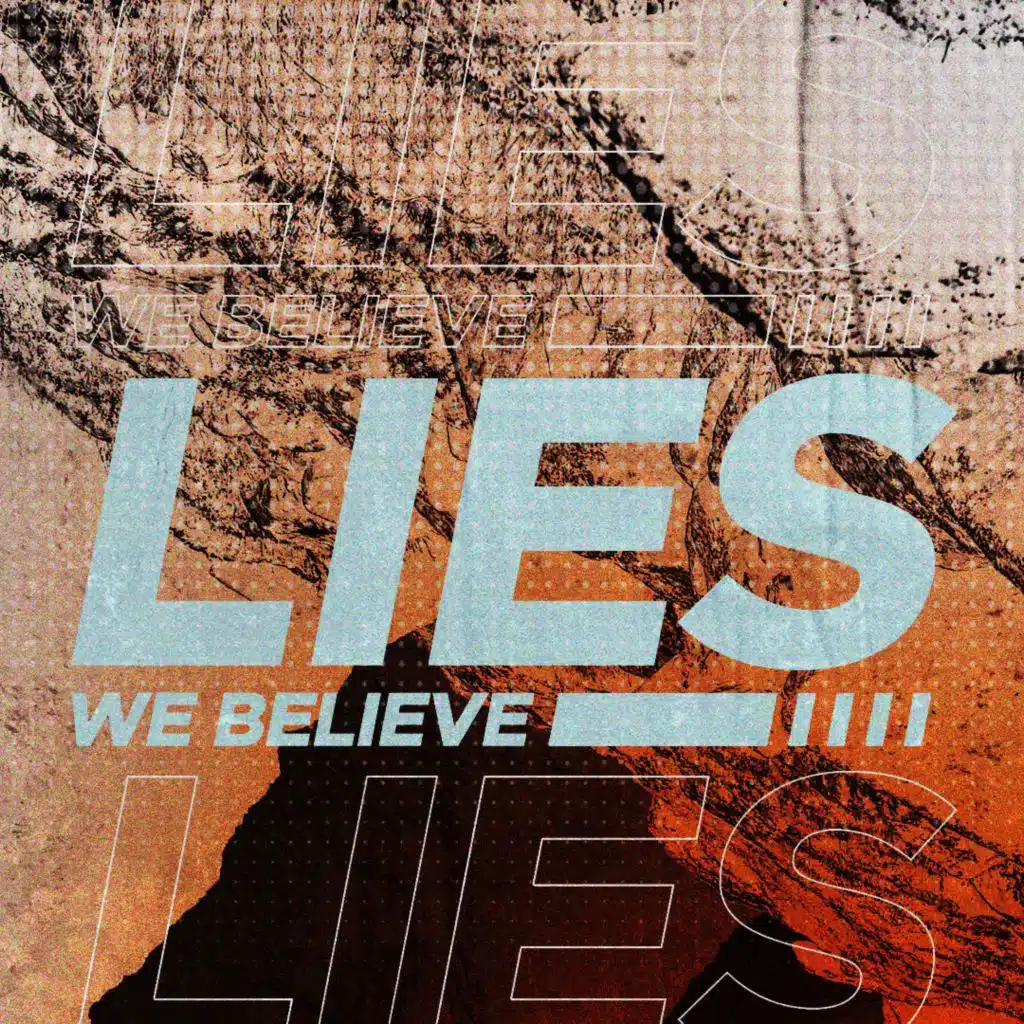 The Lies we Believe
