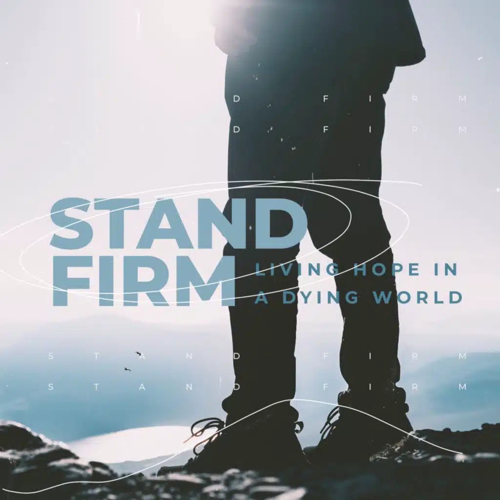 Stand Firm