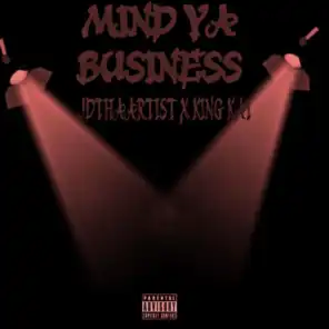MIND YA BUSINESS (feat. JDthaartist)