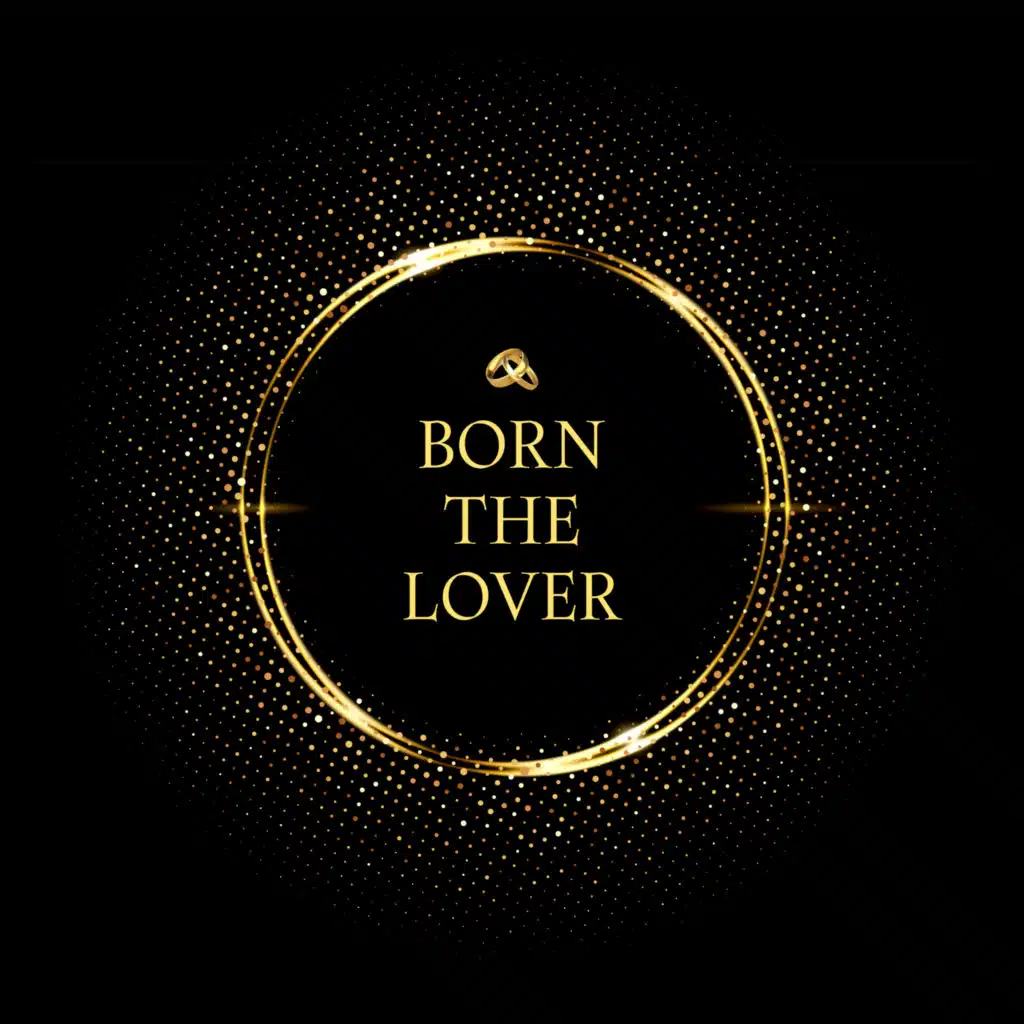 Born The Lover