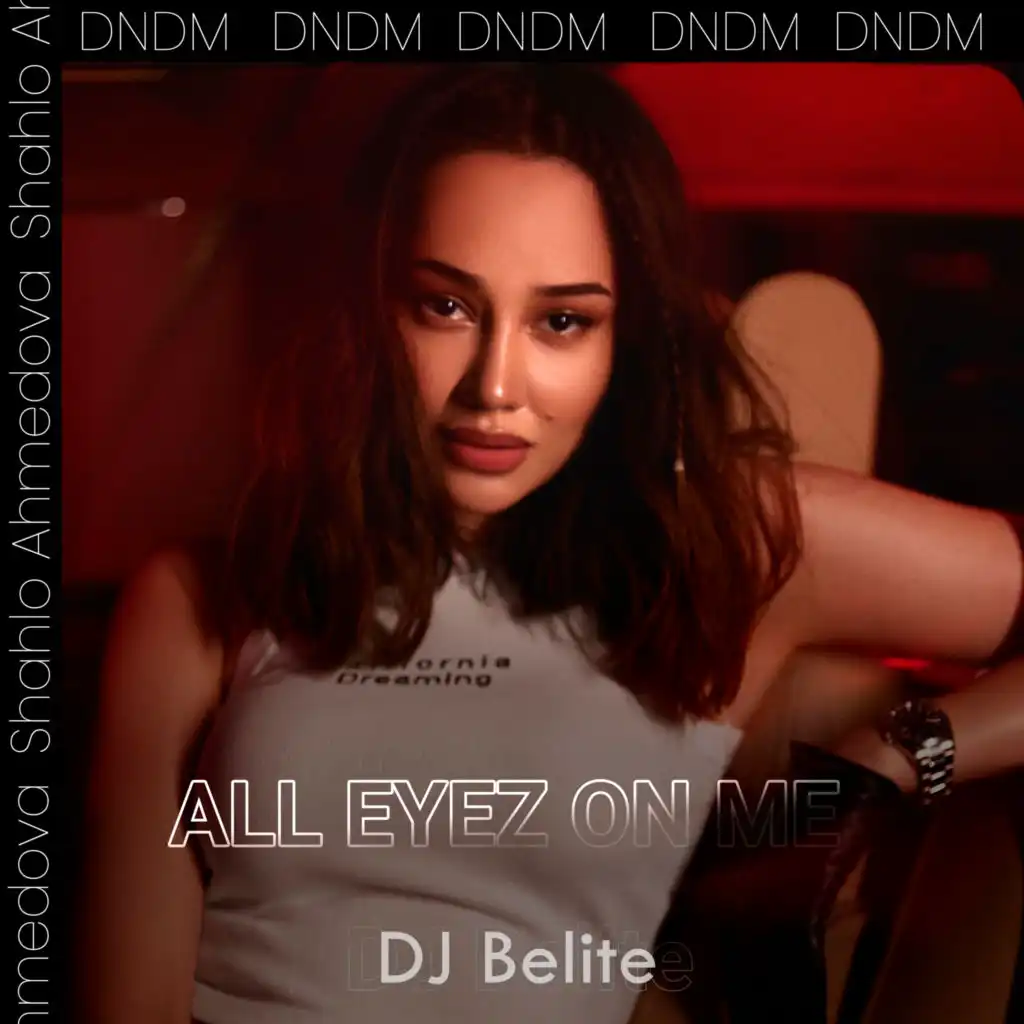 All eyez on me (feat. DNDM & Shahlo Ahmedova) [Instrumental]